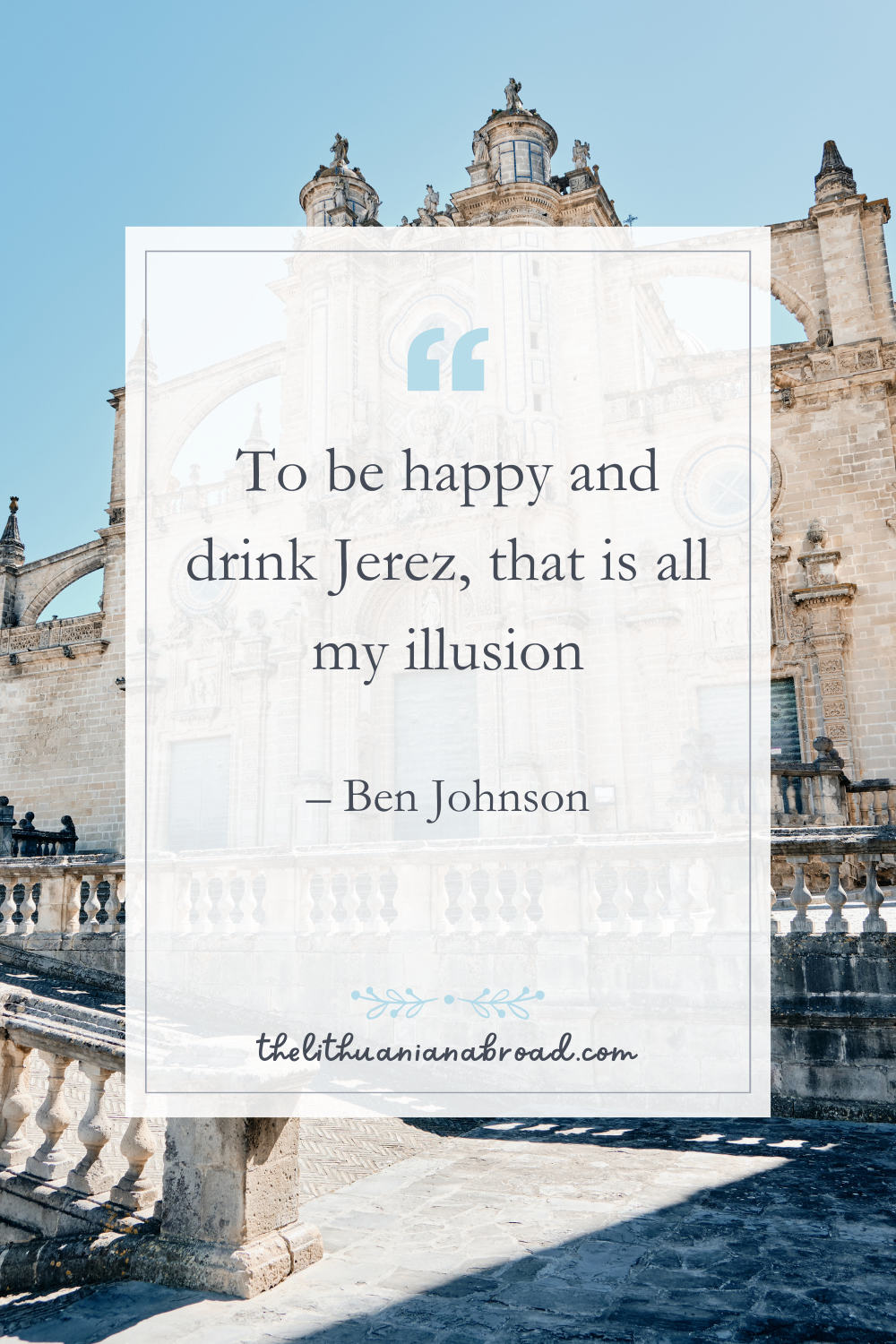 Spain Instagram Captions Jerez quote